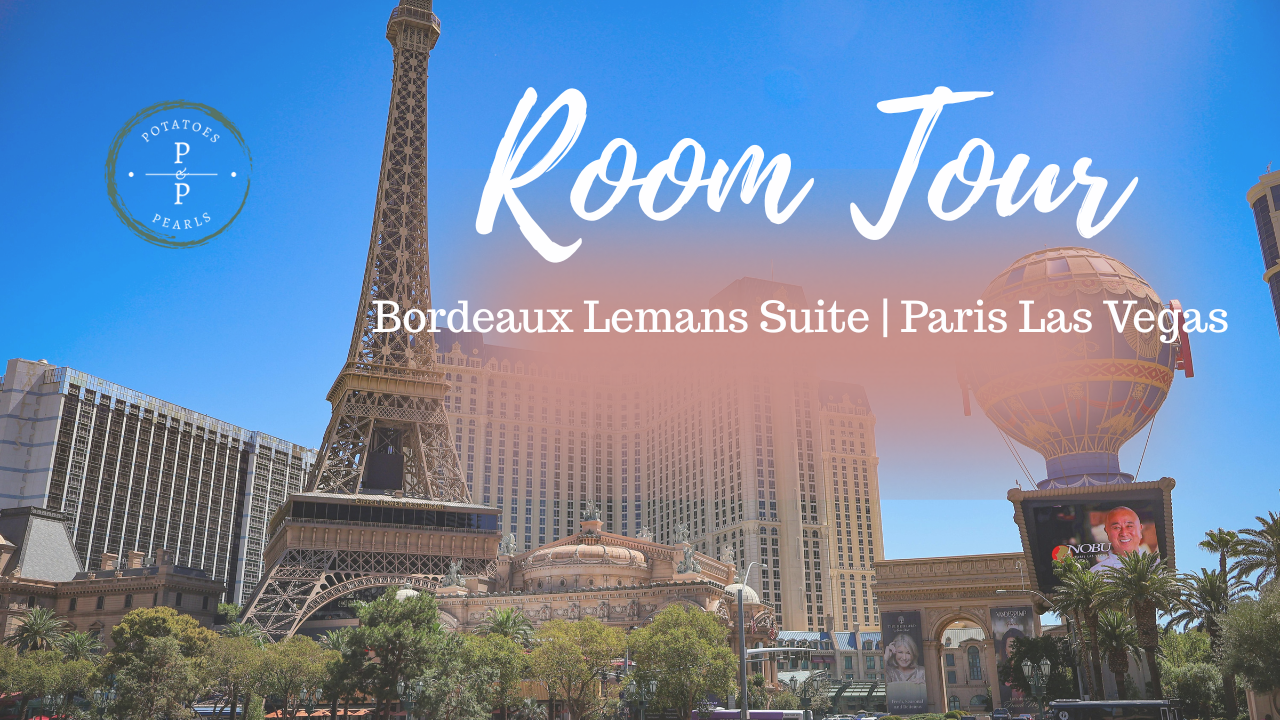 Travel Thoughts: Bordeaux Lemans Suite | Paris Las Vegas